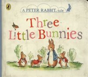 Obrazek Peter Rabbit Tales Three Little Bunnies