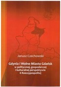 Zobacz : Gdynia i W... - Janusz Czechowski