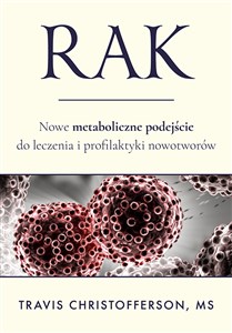 Obrazek Rak. Nowe metaboliczne podejście do leczenia i profilaktyki nowotworów/Aba