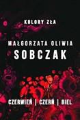 Kolory zła... - Małgorzata Oliwia Sobczak -  Polnische Buchandlung 