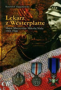 Bild von Lekarz z Westerplatte Major Mieczysław Mikołaj Słaby 1905-1947