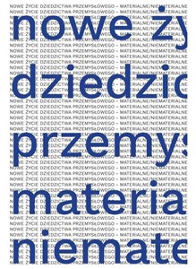 Obrazek Nowe życie dziedzictwa przemysłowego...