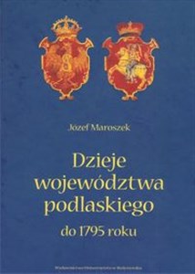 Obrazek Dzieje województwa podlaskiego do 1795 roku