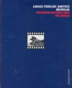 Prywatna h... - Łukasz Figielski, Bartosz Michalak -  polnische Bücher
