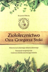 Obrazek Ziołolecznictwo Ojca Grzegorza Sroki