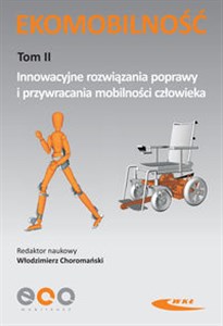 Bild von Ekomobilność Tom II Innowacyjne rozwiązania poprawy i przywracania mobilności człowieka