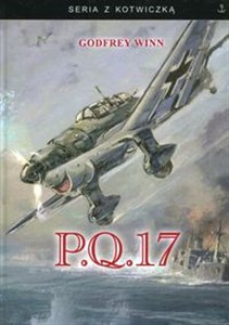 Obrazek P.Q. 17 Opowieść korespondenta wojennego o tragedii konwoju