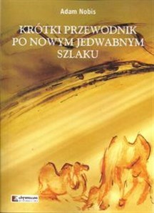 Bild von Krótki przewodnik po Nowym Jedwabnym Szlaku