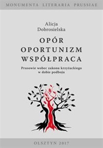 Obrazek Opór - Oportunizm - Współpraca Prusowie wobec zakonu krzyżackiego w dobie podboju