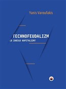 Technofeud... - Yanis Varoufakis -  Książka z wysyłką do Niemiec 