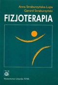 Polska książka : Fizjoterap... - Anna Straburzyńska-Lupa, Gerard Straburzyński