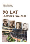 Polnische buch : 90 lat łód... - Czesław Domański, Witold Kasperkiewicz, Eugeniusz Kwiatkowski