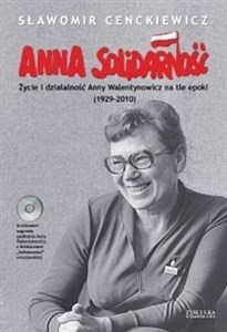 Obrazek Anna Solidarność z płytą CD Życie i działalność Anny Walentynowicz na tle epoki (1929-2010)