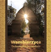 Zobacz : Wambierzyc... - Zbigniew Franczukowski