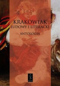 Obrazek Krakowiak ludowy i literacki Antologia
