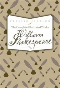 Obrazek The Complete Illustrated Works of William Shakespeare