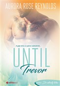 Until Trev... - Aurora Rose Reynolds -  polnische Bücher