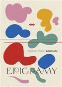 Zobacz : Epigramy - Małgorzata Gołębiowska