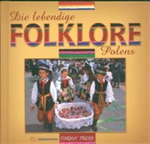 Bild von Die lebendige Folklore Polens Polski folklor żywy  wersja niemiecka