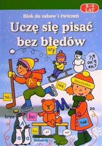 Obrazek Uczę się pisać bez błędów Blok do zabaw i ćwiczeń 8 - 9 lat