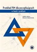 Pokaż szczegóły dla Przekład PJM dla początkujących w teorii i praktyce Przekład P... -  Książka z wysyłką do Niemiec