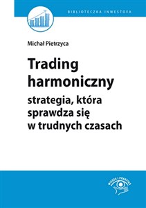 Bild von Trading harmoniczny strategia, która sprawdza się w trudnych czasach