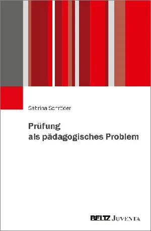 Obrazek SCHRÖDER, S: PRÜFUNG ALS PÄDAGOGISCHES PROBLEM