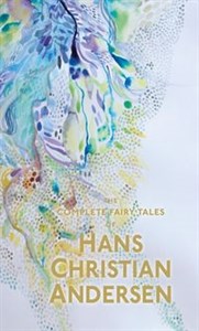 Obrazek The Complete Fairy Tales Hans Christian Andersen