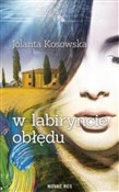 Polska książka : W labirync... - Jolanta Kosowska