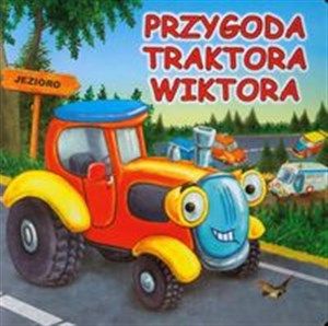 Obrazek Przygoda traktora Wiktora