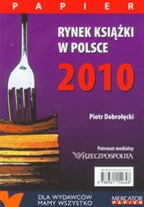 Obrazek Rynek książki w Polsce 2010 Papier