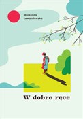 Polnische buch : W dobre rę... - Marzenna Lewandowska