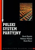 Polski sys... - Marek Migalski, Waldemar Wojtasik, Marek Mazur -  polnische Bücher