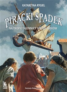 Obrazek Piracki spadek. Na tropie tajemnicy sprzed wieków