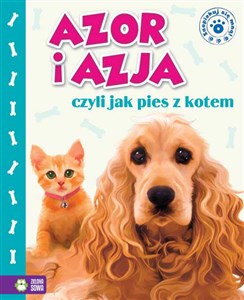 Obrazek Azja i Azor, czyli jak pies z kotem