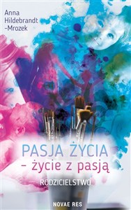 Bild von Pasja życia życie z pasją Rodzicielstwo