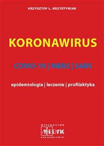 Obrazek Koronawirus COVID-19, MERS, SARS - epidemiologia, leczenie, profilaktyka