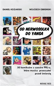 Obrazek Od Nerwosolka do Yansa: 50 komiksów z czasów PRL-u, które musisz przeczytać przed śmiercią