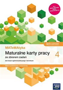 Obrazek Matematyka 4 Maturalne karty pracy ze zbiorem zadań Zakres podstawowy i rozszerzony dla liceum ogólnokształcącego i technikum