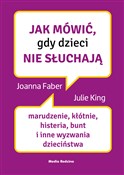 Polska książka : Jak mówić,... - Joanne Faber, Julie King