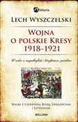Książka : Wojna o po... - Lech Wyszczelski