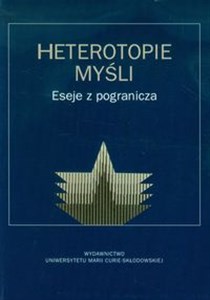 Bild von Heterotopie myśli Eseje z pogranicza, Prace ofiarowane Profesor Jadwidze Mizińskiej.