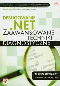 Obrazek Debugowanie .NET Zaawansowane techniki diagnostyczne