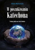 W poszukiw... - Adam Wielomski -  polnische Bücher