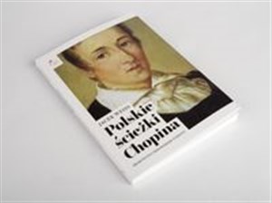 Bild von Polskie ścieżki Chopina Praktyczny przewodnik turysty
