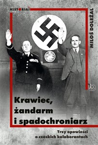 Bild von Krawiec żandarm i spadochroniarz Trzy opowieści o czeskich kolaborantach
