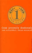 Czas przys... - John Micklethwait, Adrian Wooldridge -  polnische Bücher