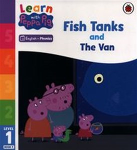 Obrazek Learn with Peppa Phonics Level 1 Book 9 - Fish Tanks and The Van (Phonics Reader)