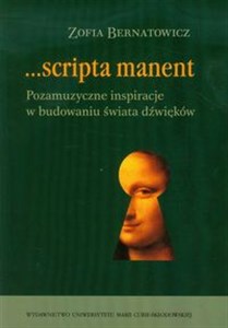 Obrazek Scripta manent Pozamuzyczne inspiracje w budowaniu świata dżwięków