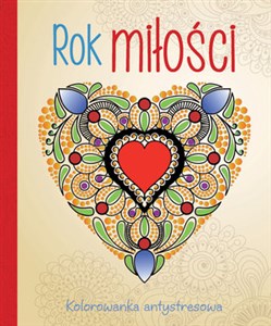 Obrazek Rok miłości Kolorowanka antystresowa